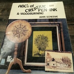 ABC's of Creative Pen-Ink & Woodburning by John Scheewe